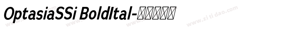 OptasiaSSi BoldItal字体转换